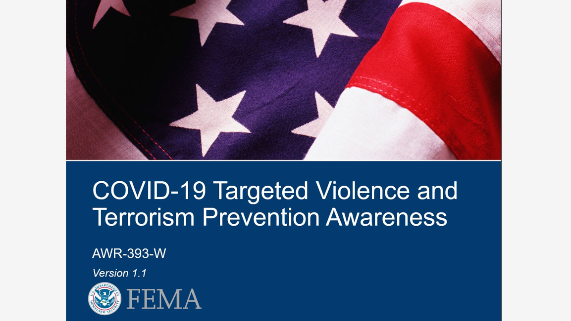COVID-19 Targeted Violence and Terrorism Prevention Awareness (AWR-393-W)slide preview