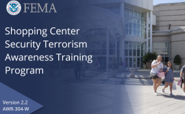 Shopping Center Security Terrorism Awareness Training Program (AWR-304-W)slide preview